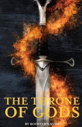 The Throne Of Gods by Rooster's Mind
