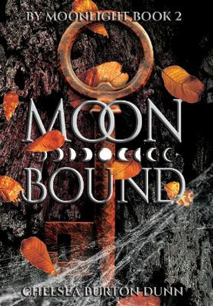 Moon Bound Chelsea Burton Dunn 9781644509401