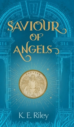 Saviour of Angels K E Riley 9781739349417