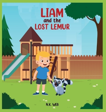 Liam and the Lost Lemur by N K Web
