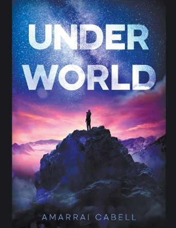 Underworld by Amarrai Cabell