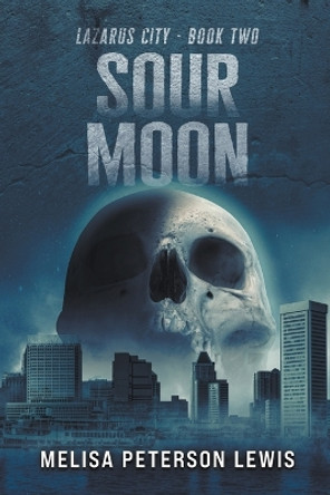 Sour Moon Melisa Peterson Lewis 9798223223139