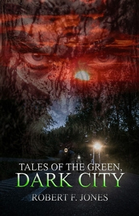 Tales of the Green by Robert F Jones Tales of the Green by Robert F Jones