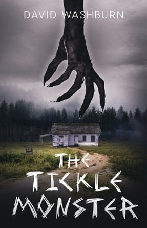 The Tickle Monster David Washburn 9798986662442