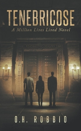 Tenebricose: A Million Lives Lived Novel Kalene Williams 9798989886609