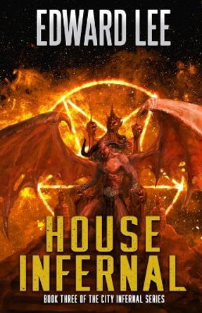 House Infernal by Edward Lee