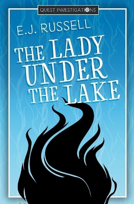The Lady Under the Lake by E J Russell
