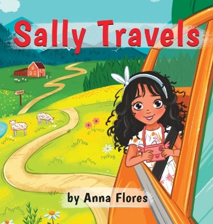 Sally Travels Anna Flores 9781662939921
