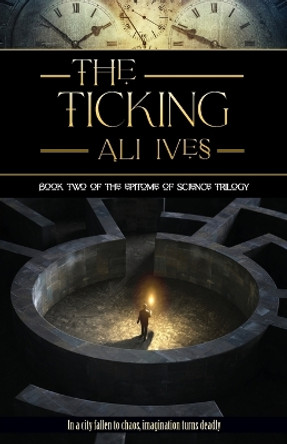 The Ticking by Ali Ives