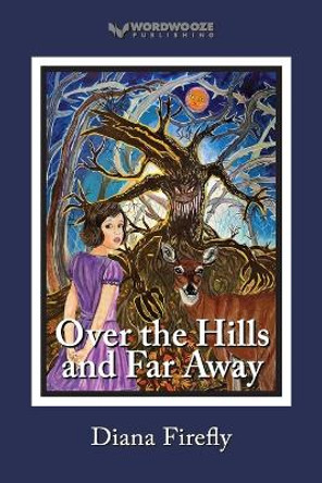 Over the Hills and Far Away Diana Firefly 9798388353870