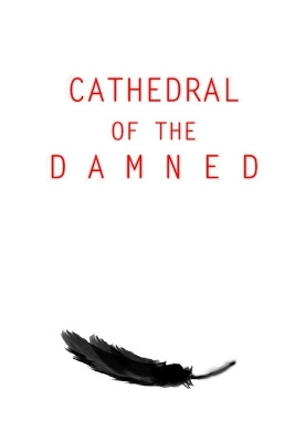 Cathedral of the Damned by Zach S Z Murphy