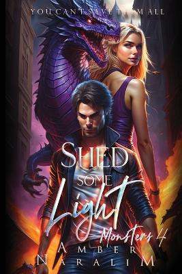 Shed some Light by Amber Naralim