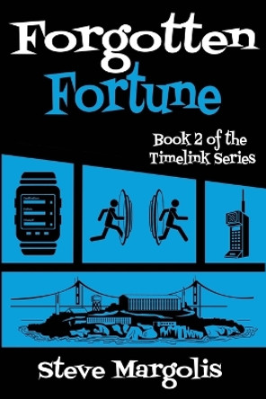 Forgotten Fortune by Steve Margolis Forgotten Fortune by Steve Margolis