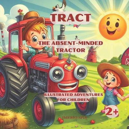 Tract - The Absent-Minded Tractor by Imerio Spia