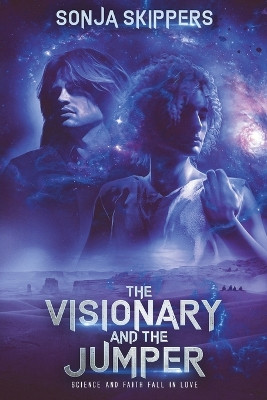 The Visionary and the Jumper by Sonja Skippers