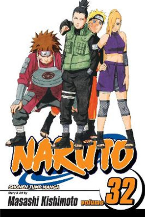 Naruto, Vol. 32 Masashi Kishimoto 9781421519449
