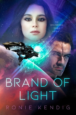 Brand of Light: Volume 1 Ronie Kendig 9781621840930