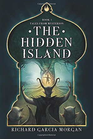 The Hidden Island Richard Garcia Morgan 9781775069508