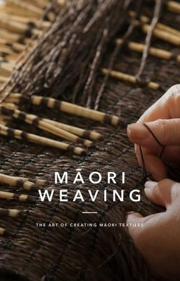 Maori Weaving by Huia Publishers
