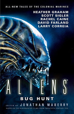 Aliens: Bug Hunt Jonathan Maberry 9781785654442