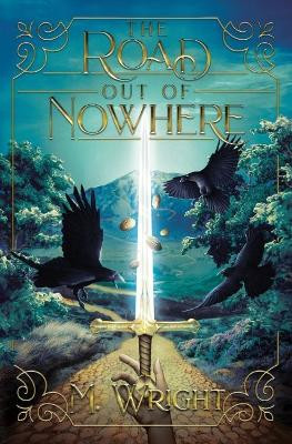 The Road Out of Nowhere Matthew Wright 9798888980972