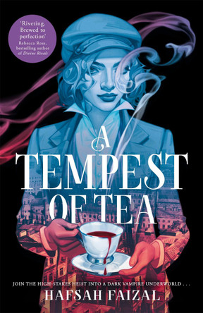 A Tempest of Tea Hafsah Faizal 9781529098945