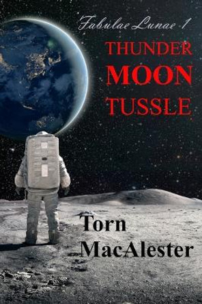 Thunder Moon Tussle Torn Macalester 9798506863229
