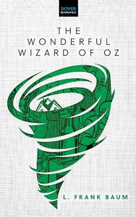 The Wonderful Wizard of Oz L Frank Baum 9780486854052