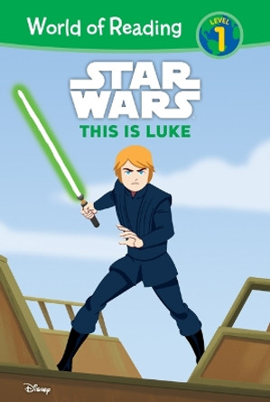 Star Wars: This Is Luke Nate MILLICI 9781098254599