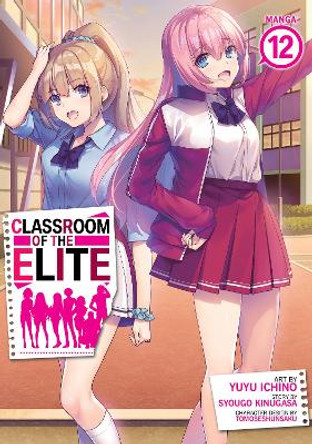 Classroom of the Elite (Manga) Vol. 12 Syougo Kinugasa 9798888438480