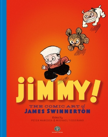 Jimmy! the Comic Art of James Swinnerton Peter Maresca 9798875000034