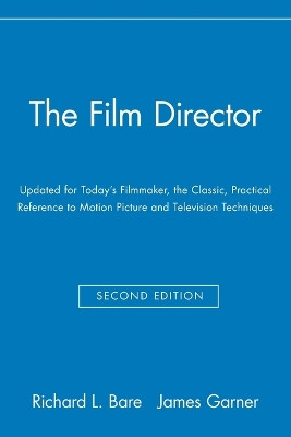 The Film Director by Richard L. Bare