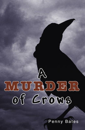 A Murder of Crows Bates Penny (Penny Bates) 9781781272107