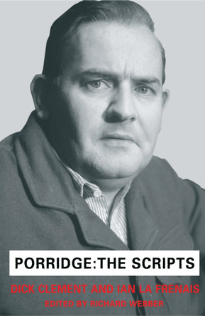 Porridge Scripts by Richard Webber