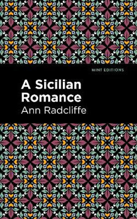 A Sicilian Romance Ann Radcliffe 9781513216355