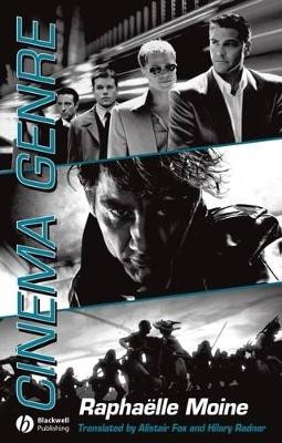 Cinema Genre Raphaelle Moine (Universite Paris X, Nanterre) 9781405156516
