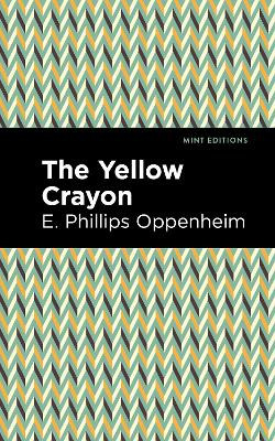 The Yellow Crayon by E. Phillips Oppenheim