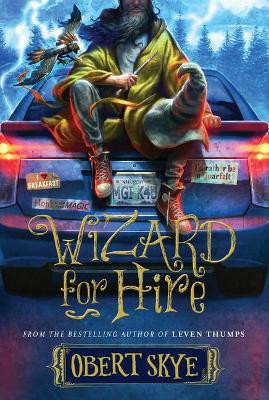 Wizard for Hire, 1 by Obert Skye