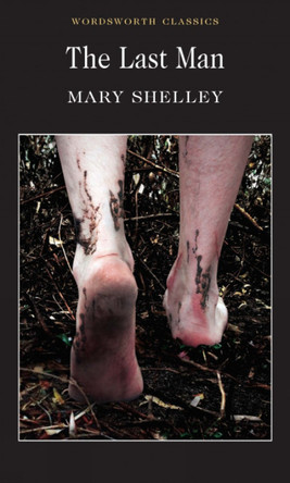 The Last Man Mary Shelley 9781840224030
