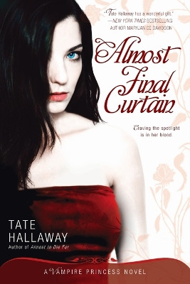 Almost Final Curtain by Tate Hallaway