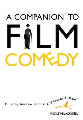 A Companion to Film Comedy by Andrew Horton (University of Oklahoma)