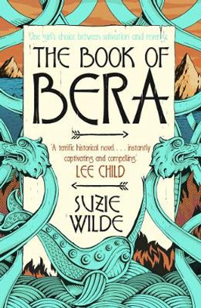 The Book of Bera: Sea Paths (Book I in The Book of Bera trilogy) Suzie Wilde 9781783525485