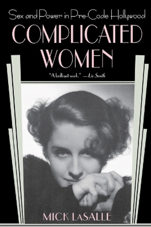 Complicated Women by Mick LaSalle Complicated Women by Mick LaSalle