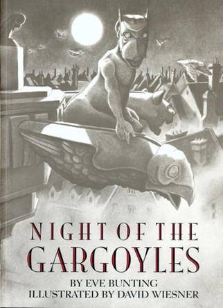 Night of the Gargoyles by Eve Bunting