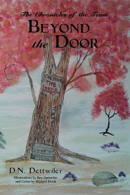 Beyond the Door by D.N. Dettwiler