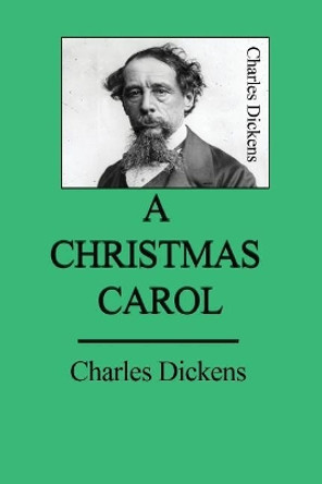 A Christmas Carol Charles Dickens 9781717509048