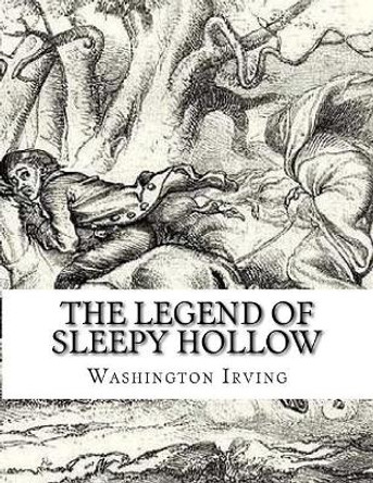 The Legend of Sleepy Hollow Washington Irving 9781979129961 The Legend of Sleepy Hollow Washington Irving 9781979129961
