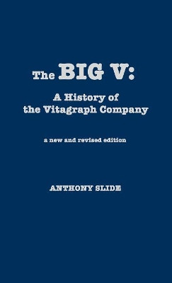 The Big V by Anthony Slide