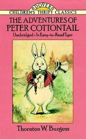 The Adventures of Peter Cottontail by Thornton W. Burgess
