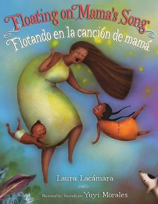 Floating on Mamas Song by Laura Lacamara